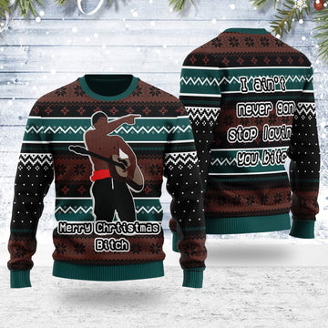 Customspig Ugly Christmas Sweater I Love You Bitch 3D Apparel