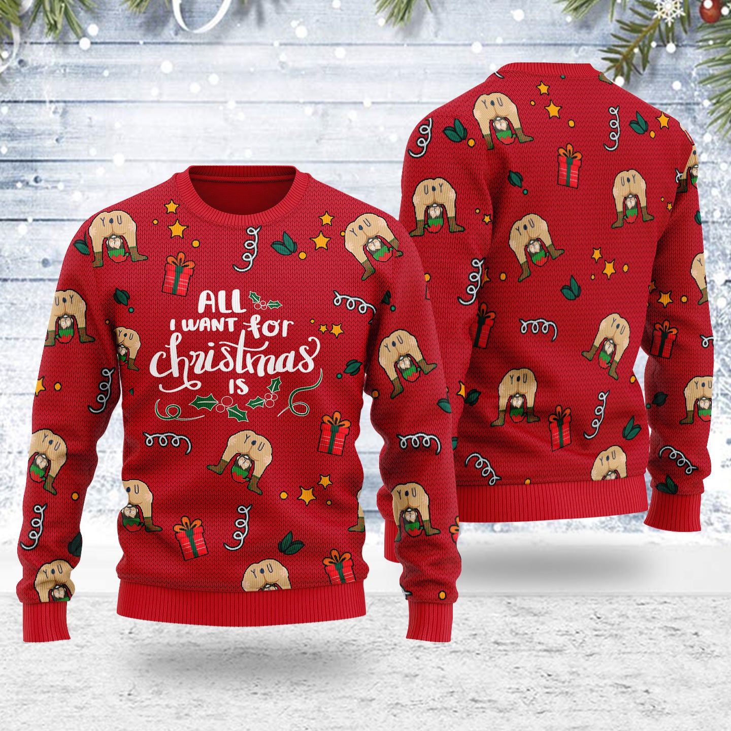 Customspig Ugly Christmas Sweater All I Want For Christmas Is You Elf Butt 3D Apparel