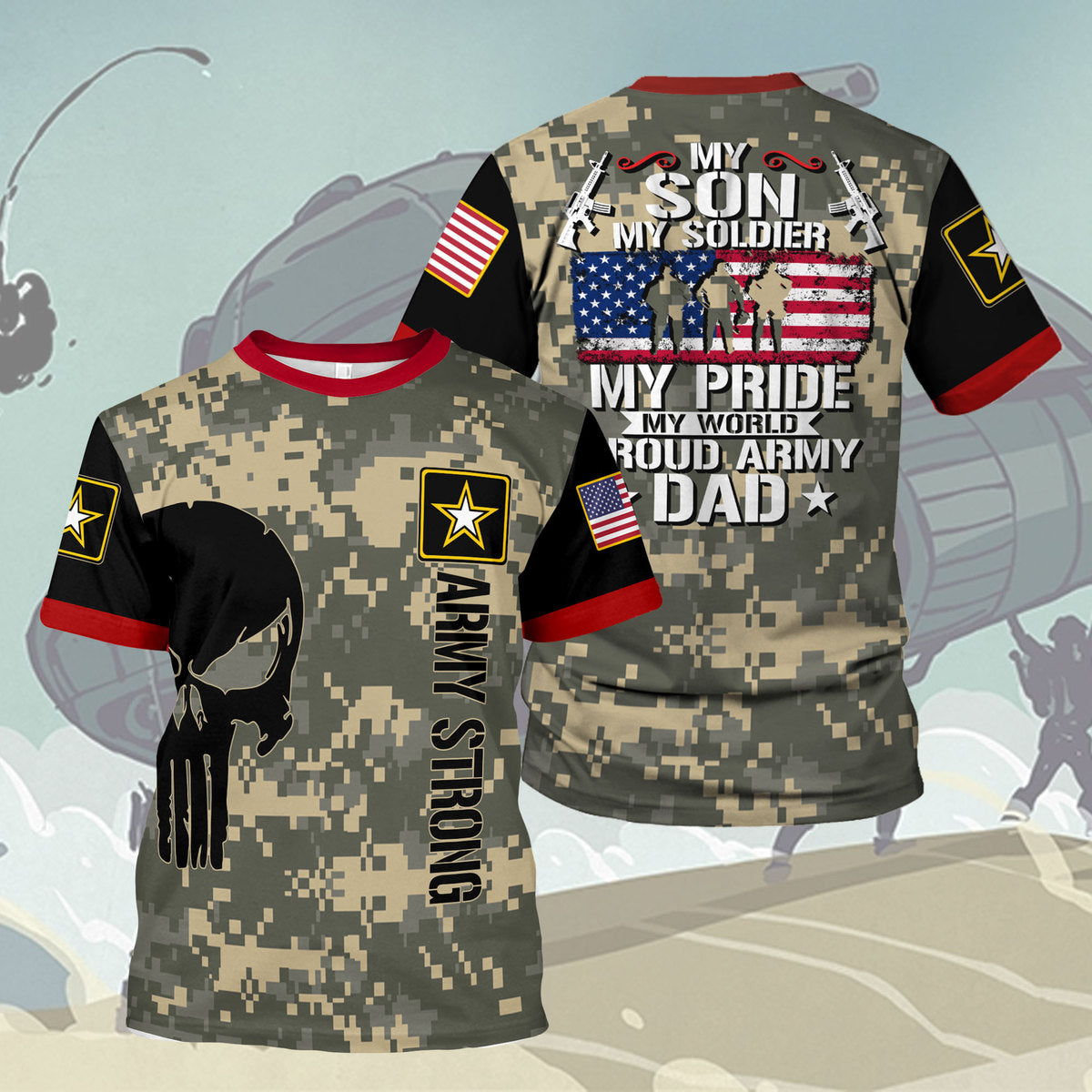 Customspig T-shirt US Army Soldiers Creed Proud Army Dad My Son My Soldier Hero 3D Apparel