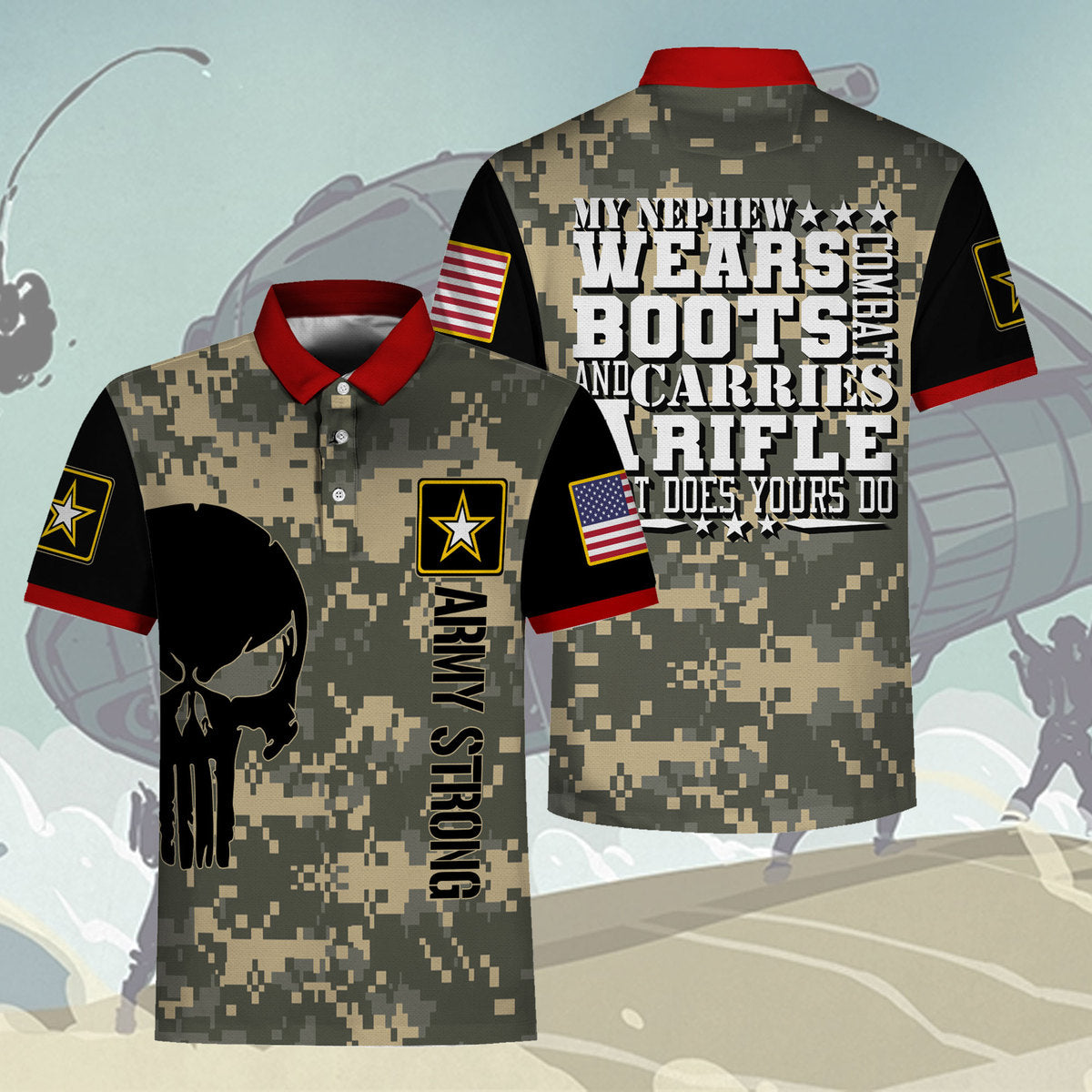 Customspig Polo Shirt US Army My Nephew Wears Boots And Carries A Rifle What Does Your Do 3D Apparel