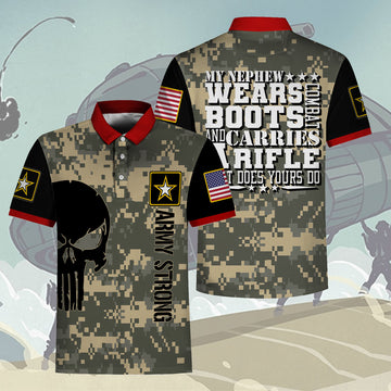 Customspig Polo Shirt US Army My Nephew Wears Boots And Carries A Rifle What Does Your Do 3D Apparel