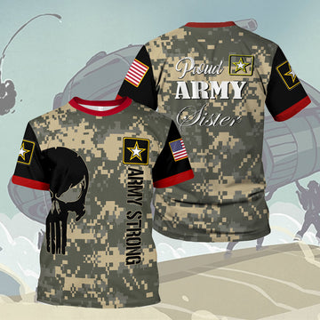 Customspig T-shirt US Army Proud Army Sister 3D Apparel
