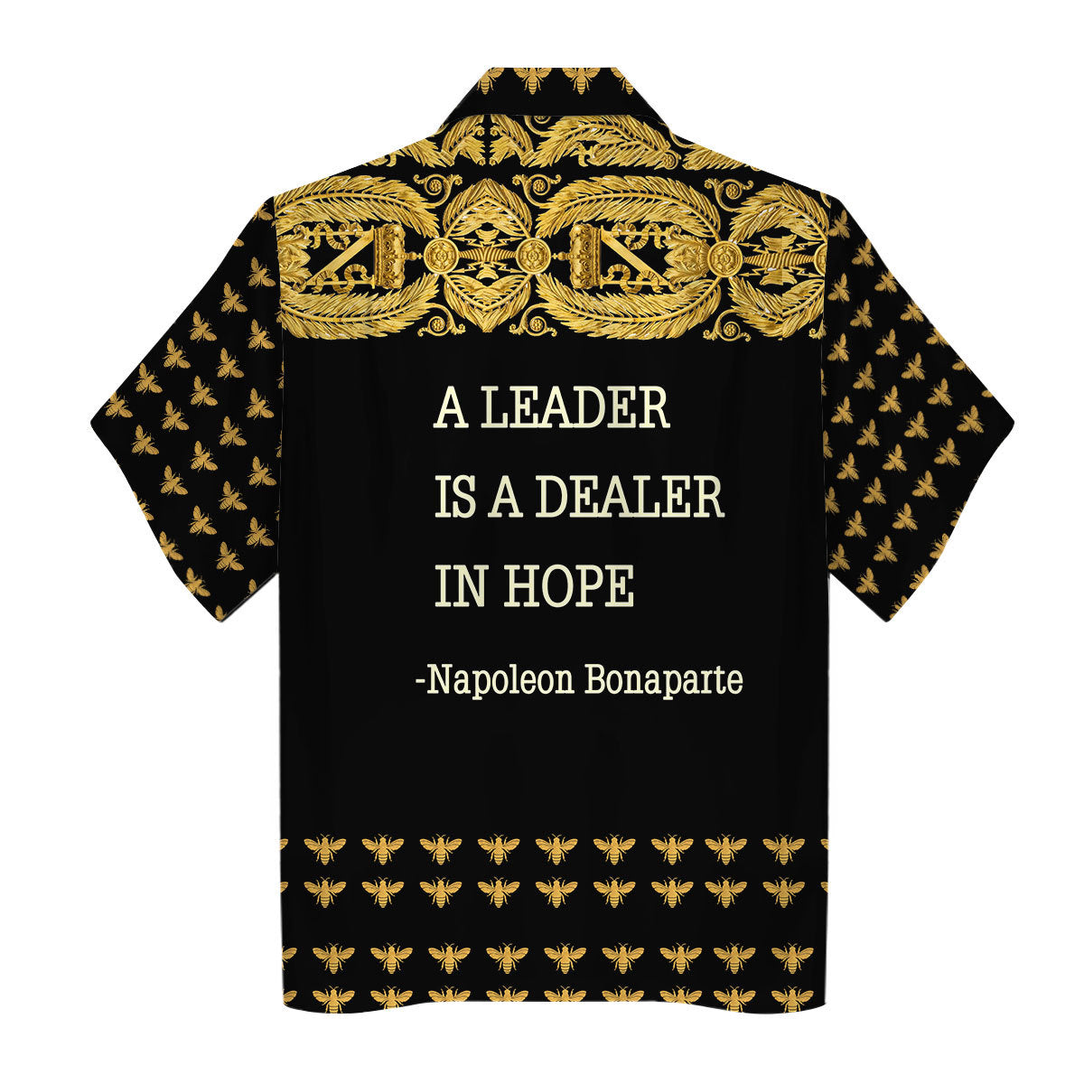 Napoleon Bonaparte A Leader Is A Dealer In Hope Hawaiian Shirt 3D Shirt For Unisex