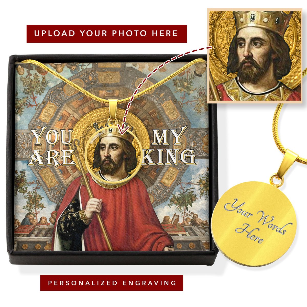 King Alfonso III You Are My King Circle Pendant with Message Card Personalised Photo