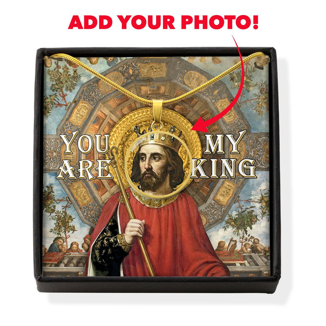 King Alfonso III You Are My King Circle Pendant with Message Card Personalised Photo
