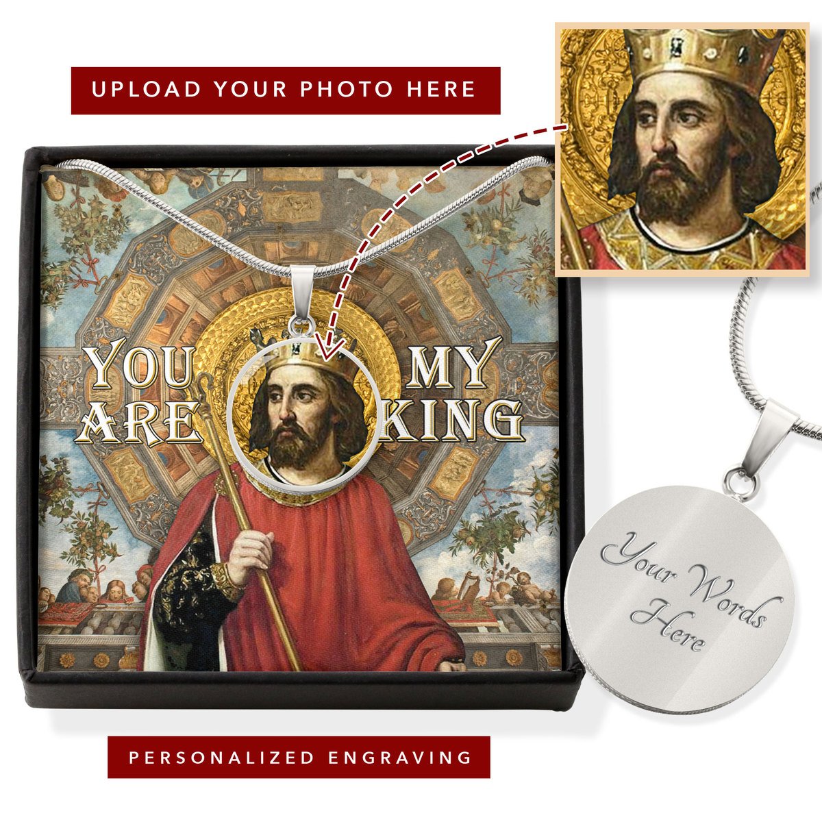King Alfonso III You Are My King Circle Pendant with Message Card Personalised Photo