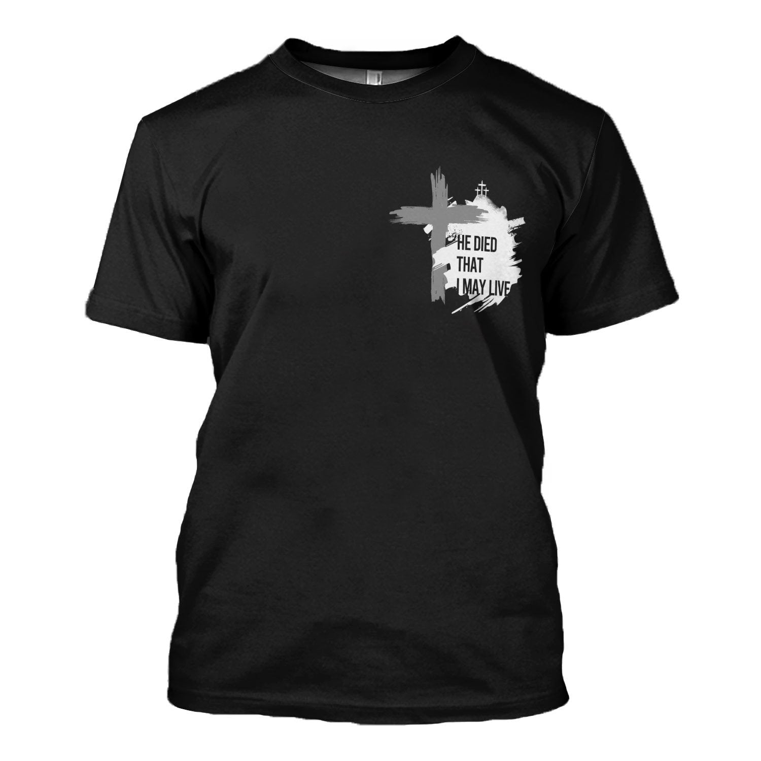 Customspig Tops Pullover Sweatshirt He Died That I May Live Cross Christian 3D Apparel