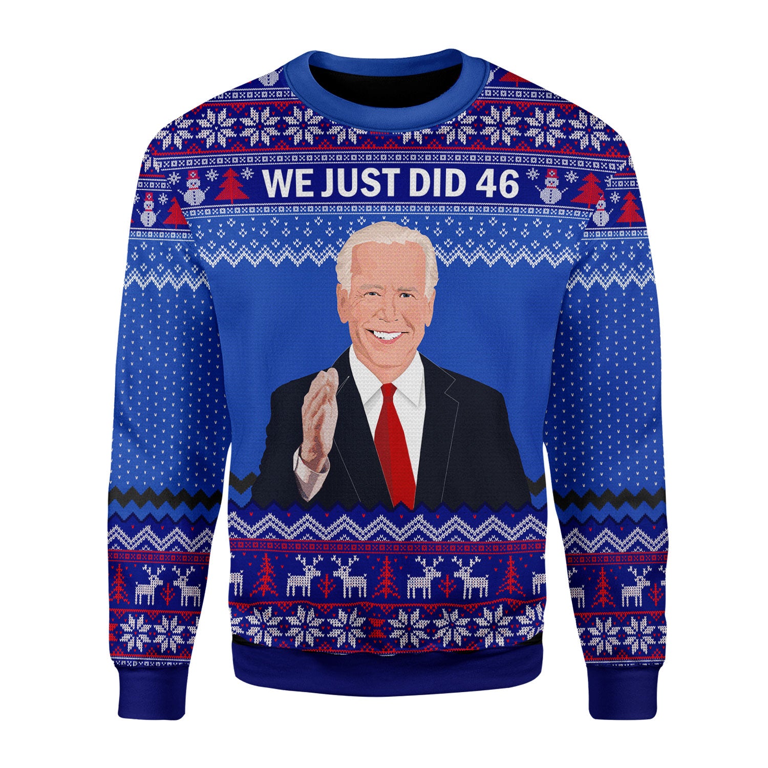 Customspig Christmas Sweater Joe Biden We Just Did 46 3D Apparel