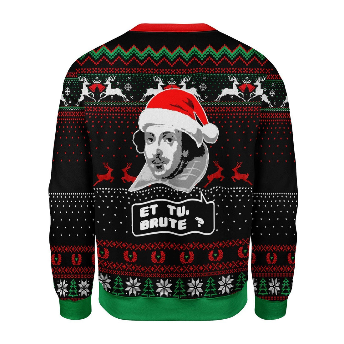Gearhomies Christmas Unisex Sweater Et Tu Brute Ugly Christmas 3D Apparel
