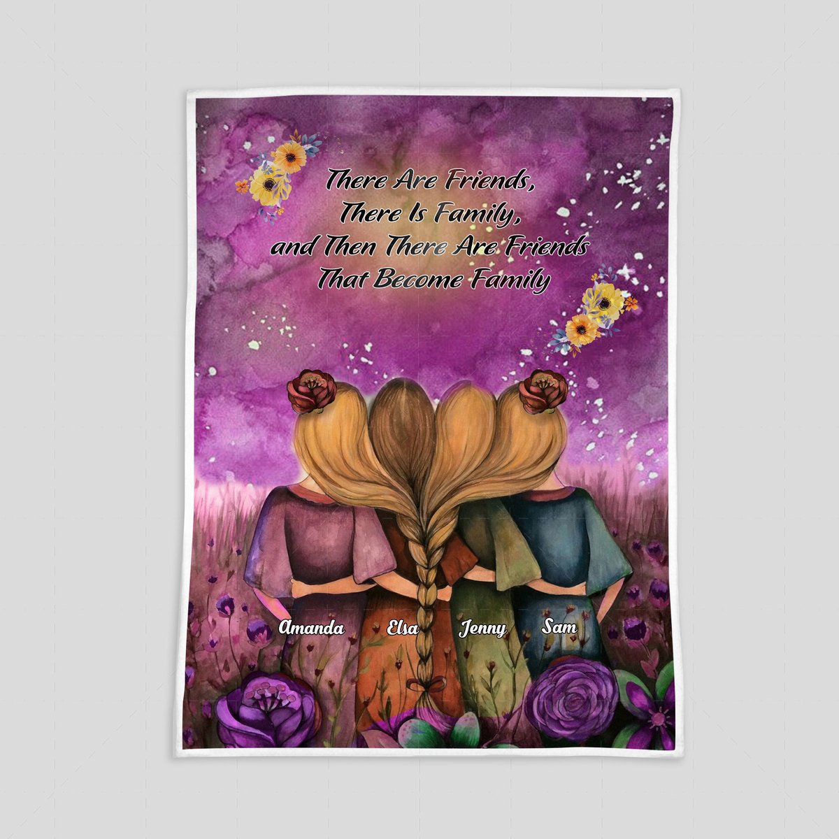 Personalized Blanket - There Are Friends, There Is Family, and Then There Are Friends That Become Family