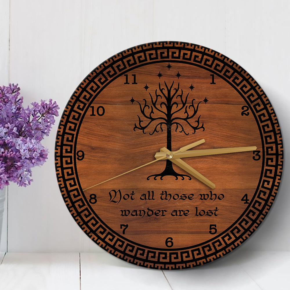 Not All Those Who Wander Are Lost Wooden Clock