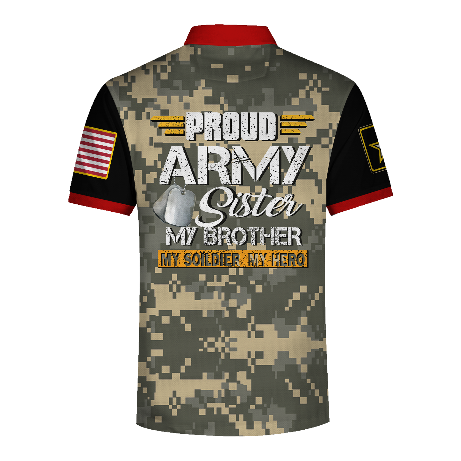 Customspig Polo Shirt US Army Proud Army Sister Military Brother My Soldier My Hero 3D Apparel