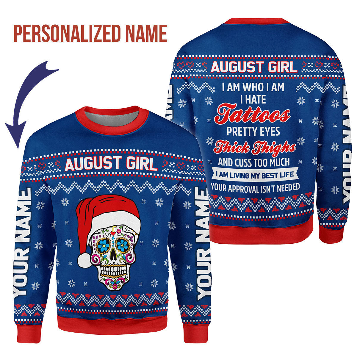 CustomsPig Personalized Ugly Sweater August Girl I Am Who I Am All Over Printed