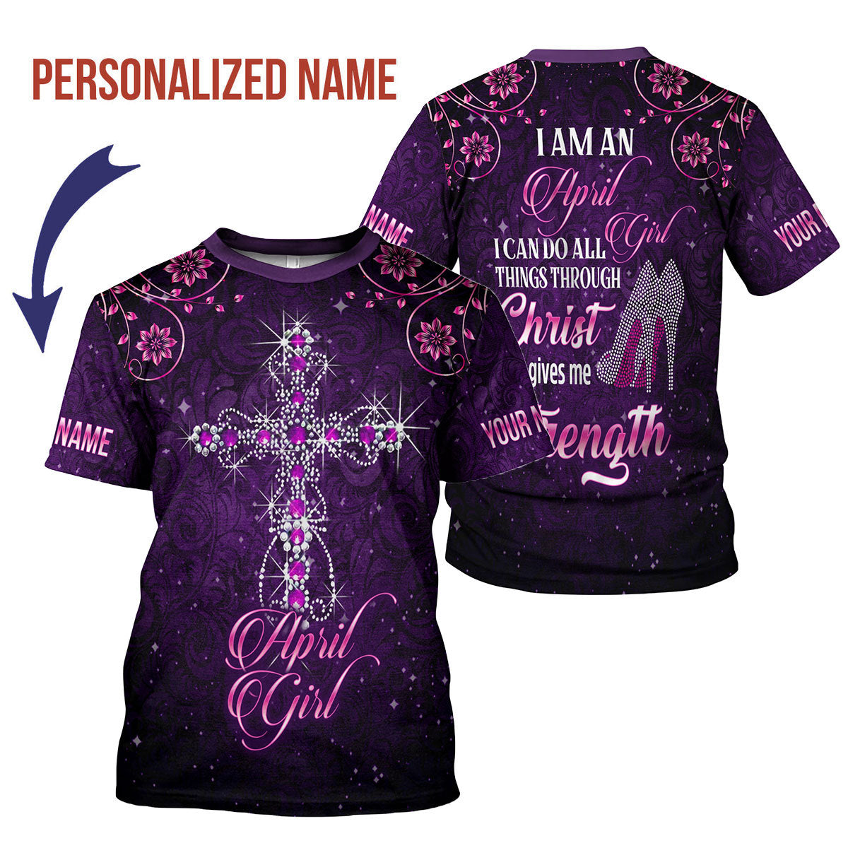 CustomsPig Personalized T-Shirt I Am An April Girl All Over Printed