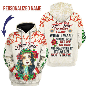 CustomsPig Personalized Hoodie April Girl I Do What I Want All Over Printed