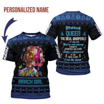 CustomsPig Personalized T-Shirt March Girl I Am The Storm All Over Printed