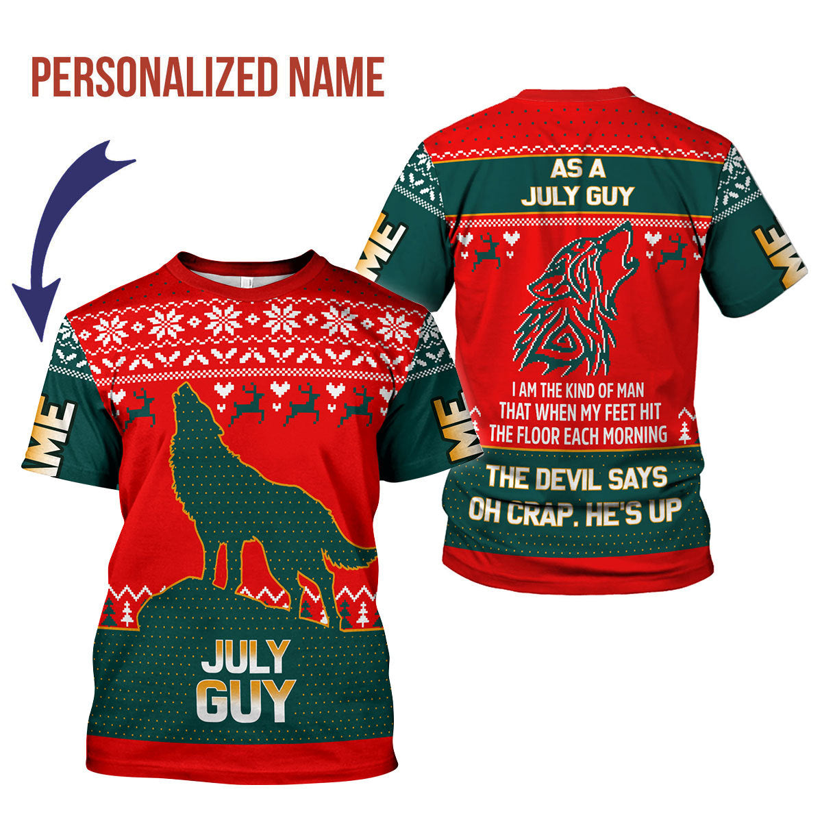 CustomsPig Personalized T-shirt July Guy That He's Up All Over Printed