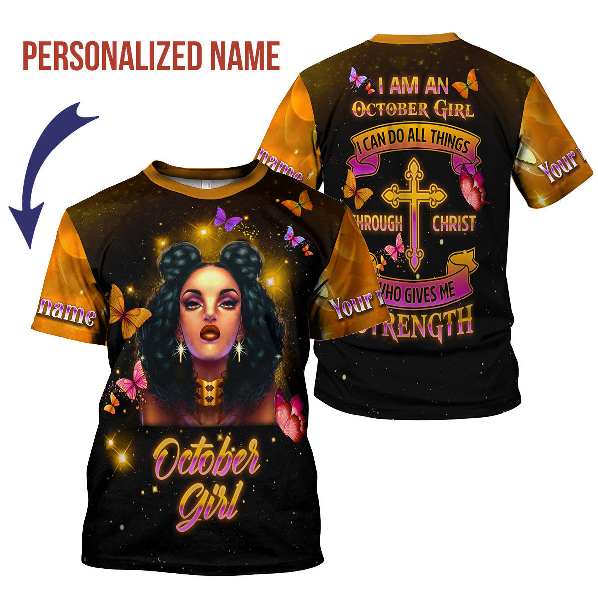 CustomsPig Personalized T-shirt I Am An October Girl I Can Do All Things All Over Printed