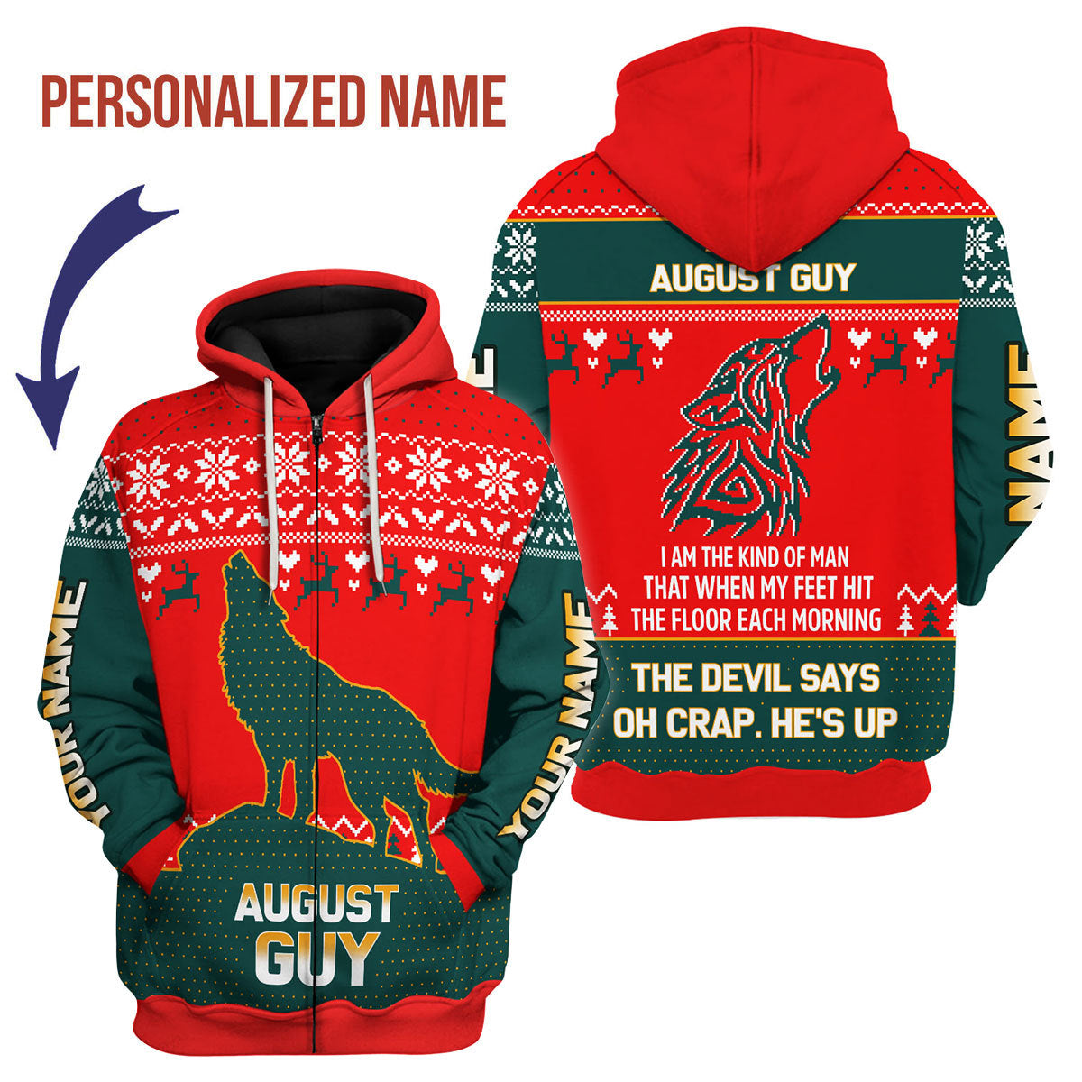 CustomsPig Personalized Zip Hoodie August Guy That He's Up All Over Printed