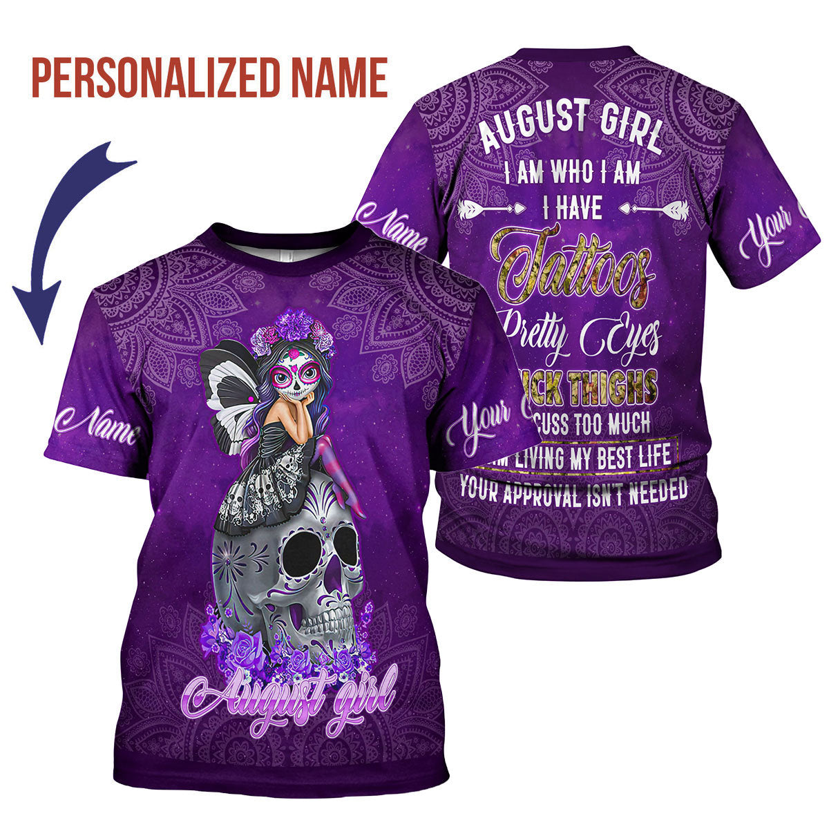 CustomsPig Personalized T-Shirt August Girl I Have Tattoos All Over Printed