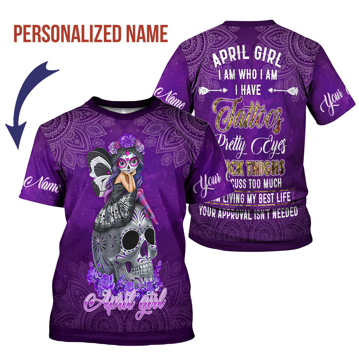 CustomsPig Personalized T-Shirt April Girl I Have Tattoos All Over Printed