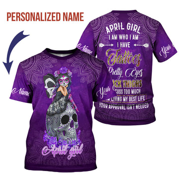 CustomsPig Personalized T-Shirt April Girl I Have Tattoos All Over Printed