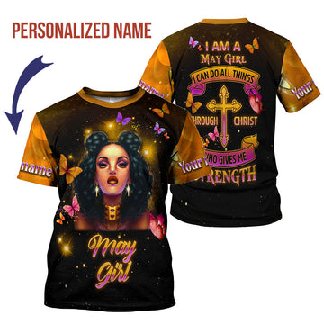 CustomsPig Personalized T-Shirt I Am A May Girl I Can Do All Things All Over Printed