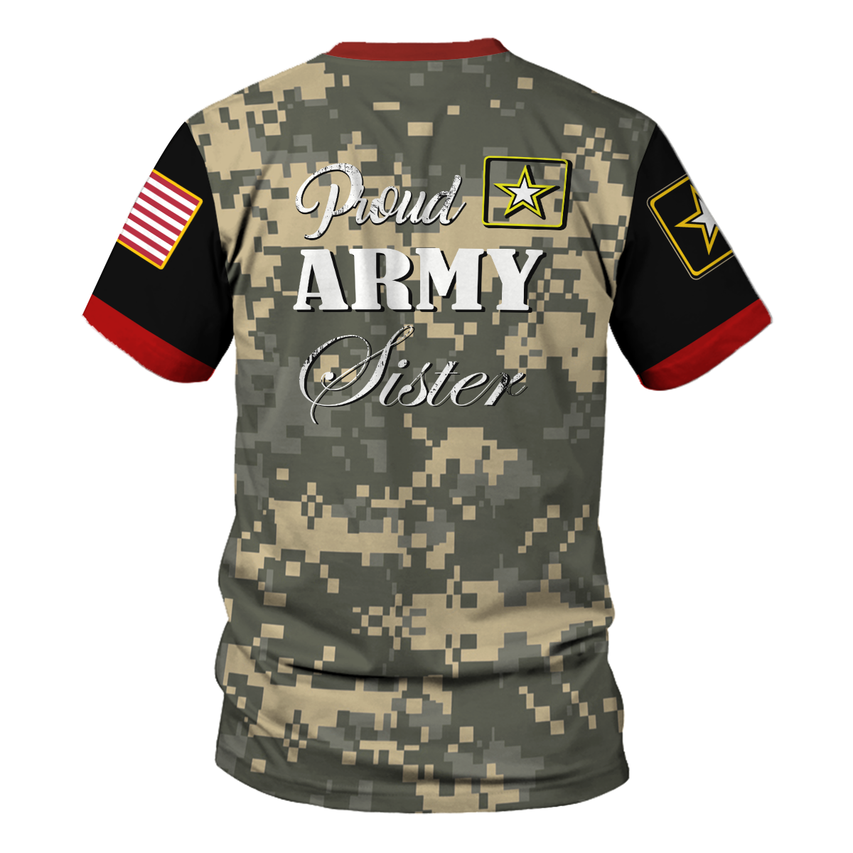 Customspig T-shirt US Army Proud Army Sister 3D Apparel
