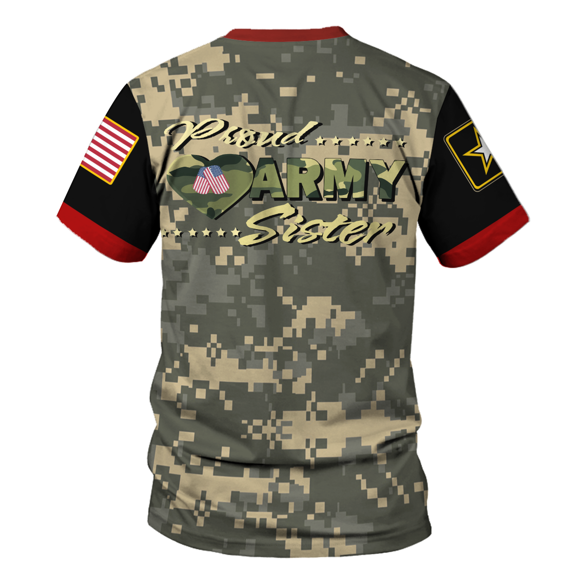 Customspig T-shirt US Army Proud Army Sister 3D Apparel