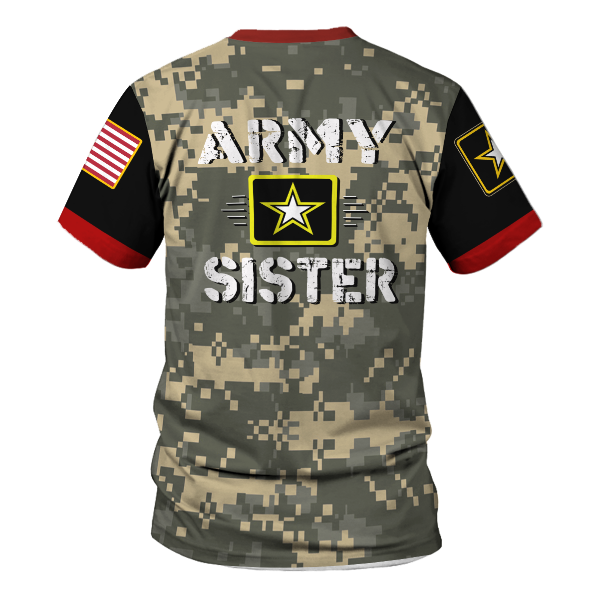 Customspig T-shirt US Army Proud Army Sister 3D Apparel