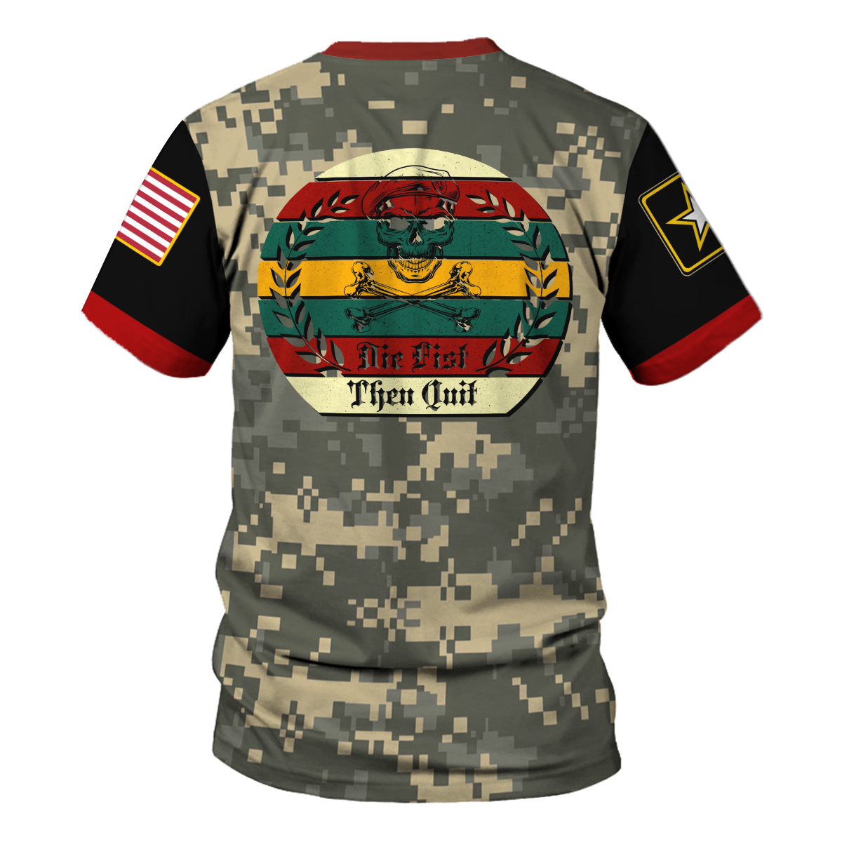 Customspig T-shirt US Army Ribbon Military Motivational Die First Then Quit Army Veteran 3D Apparel