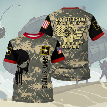 Customspig T-shirt US Army My Stepson Has Your Back Proud Army Stepdad 3D Apparel