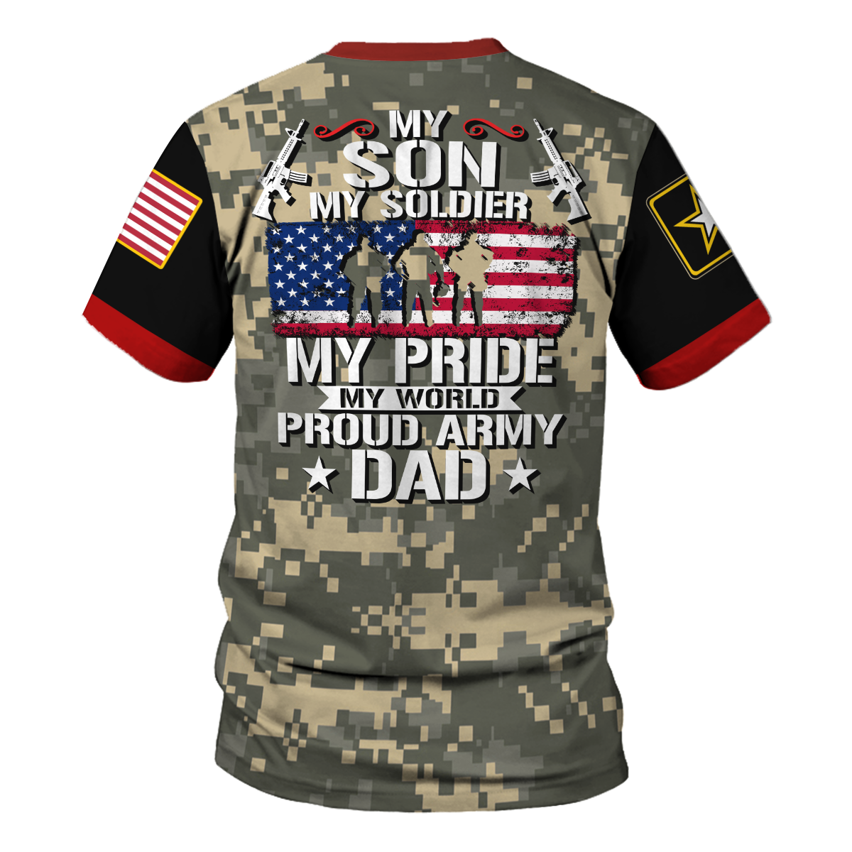 Customspig T-shirt US Army Soldiers Creed Proud Army Dad My Son My Soldier Hero 3D Apparel
