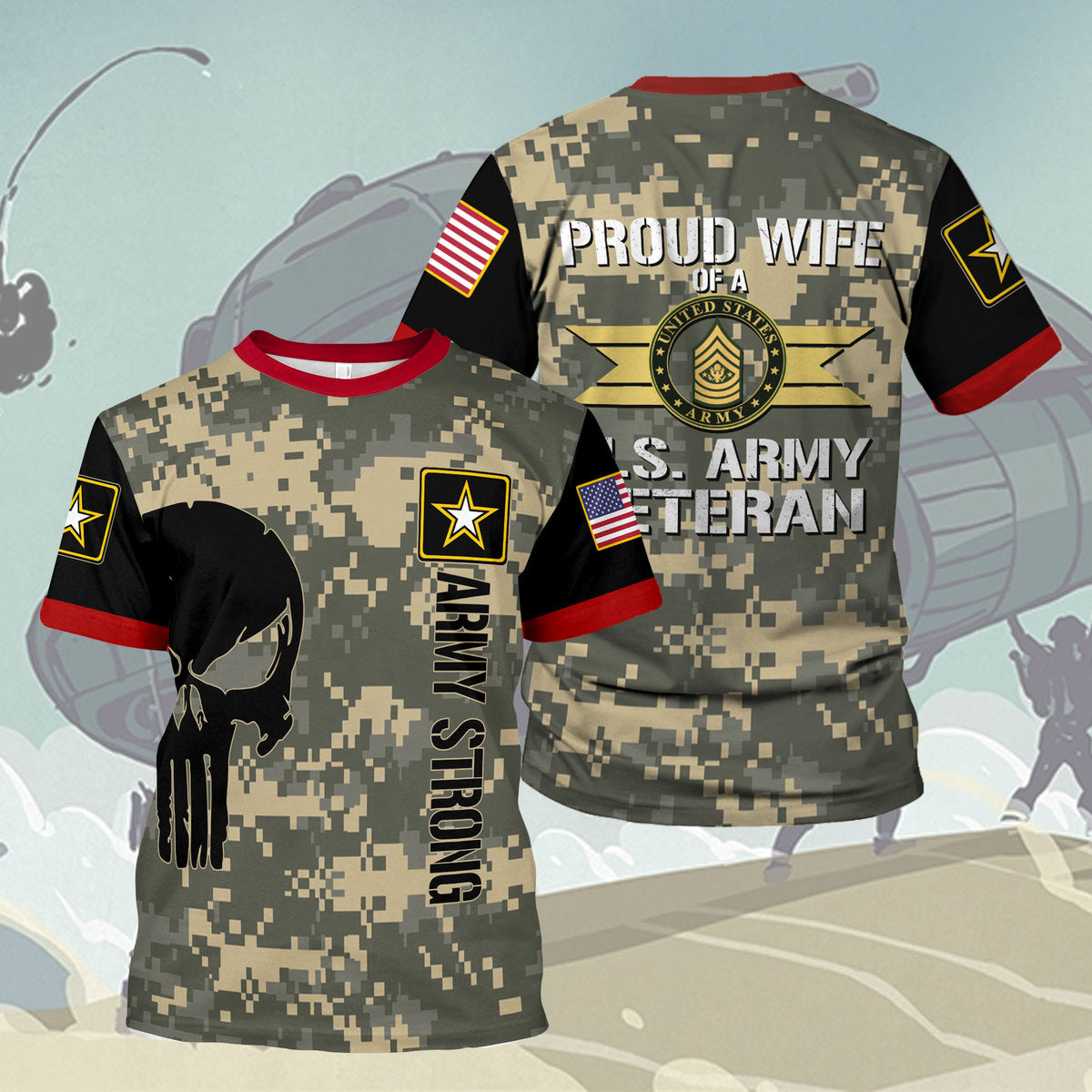 Customspig T-shirt US Army West Point Shirts Proud Wife Of A U.S. Army Veteran E8 Master Sergeant Army 3D Apparel