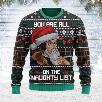 Customspig Ugly Christmas Sweater You Are All On The Naughty List 3D Apparel