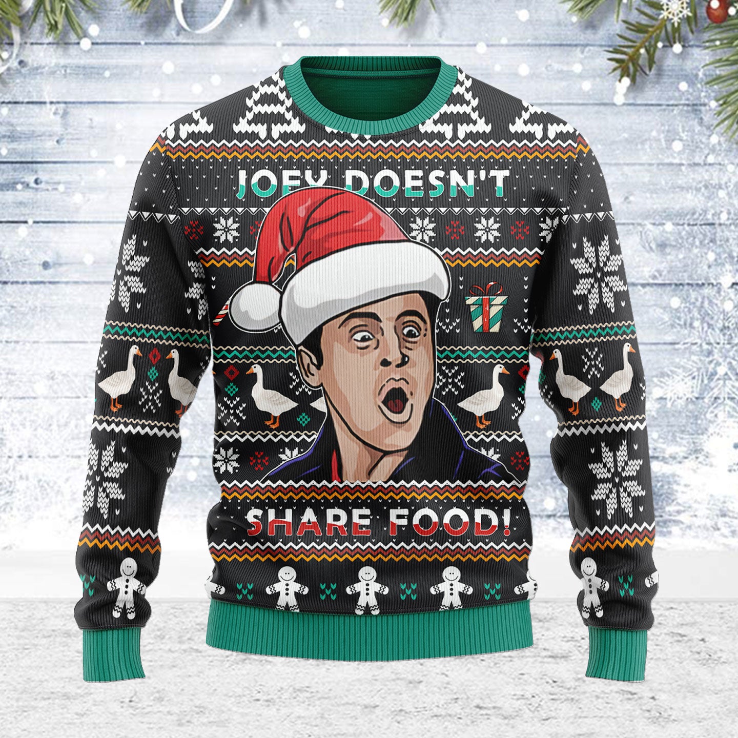 Customspig Ugly Christmas Sweater Joey Doesn't Share Food 3D Apparel