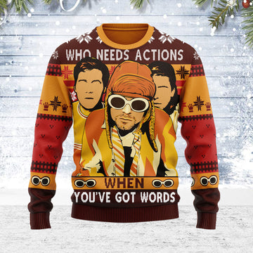 Customspig Ugly Christmas Sweater Who Needs Actions When You've Got Words 3D Apparel
