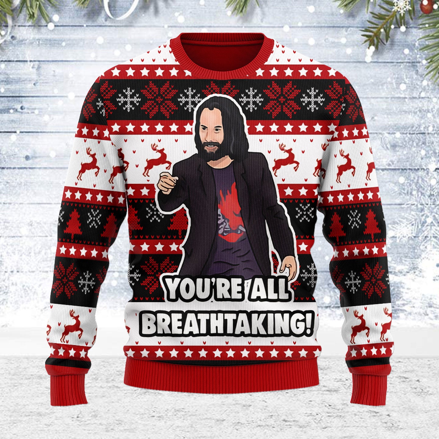 Customspig Ugly Christmas Sweater You're All Breathtaking 3D Apparel