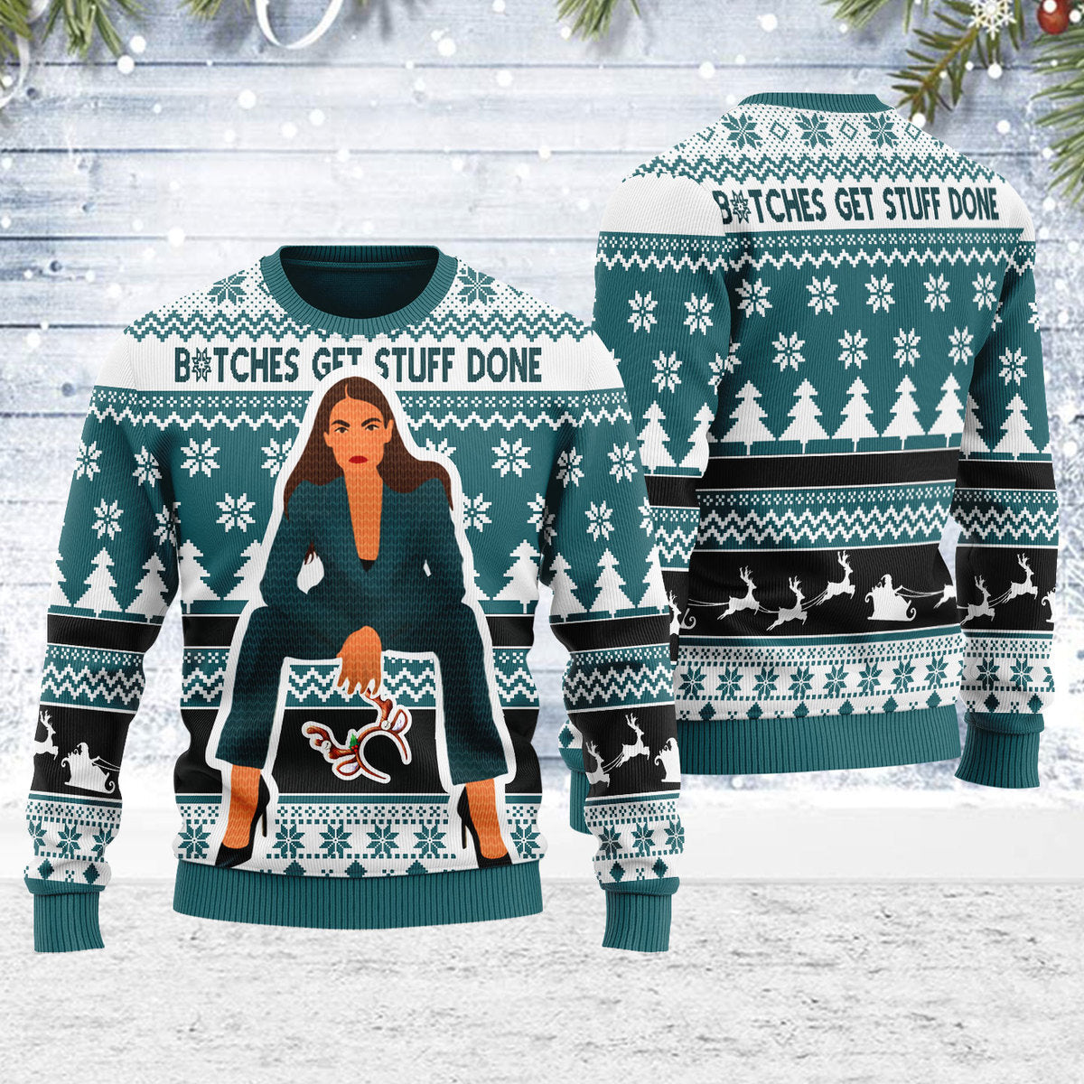 Customspig Ugly Christmas Sweater B*tches Get Stuff Done 3D Apparel