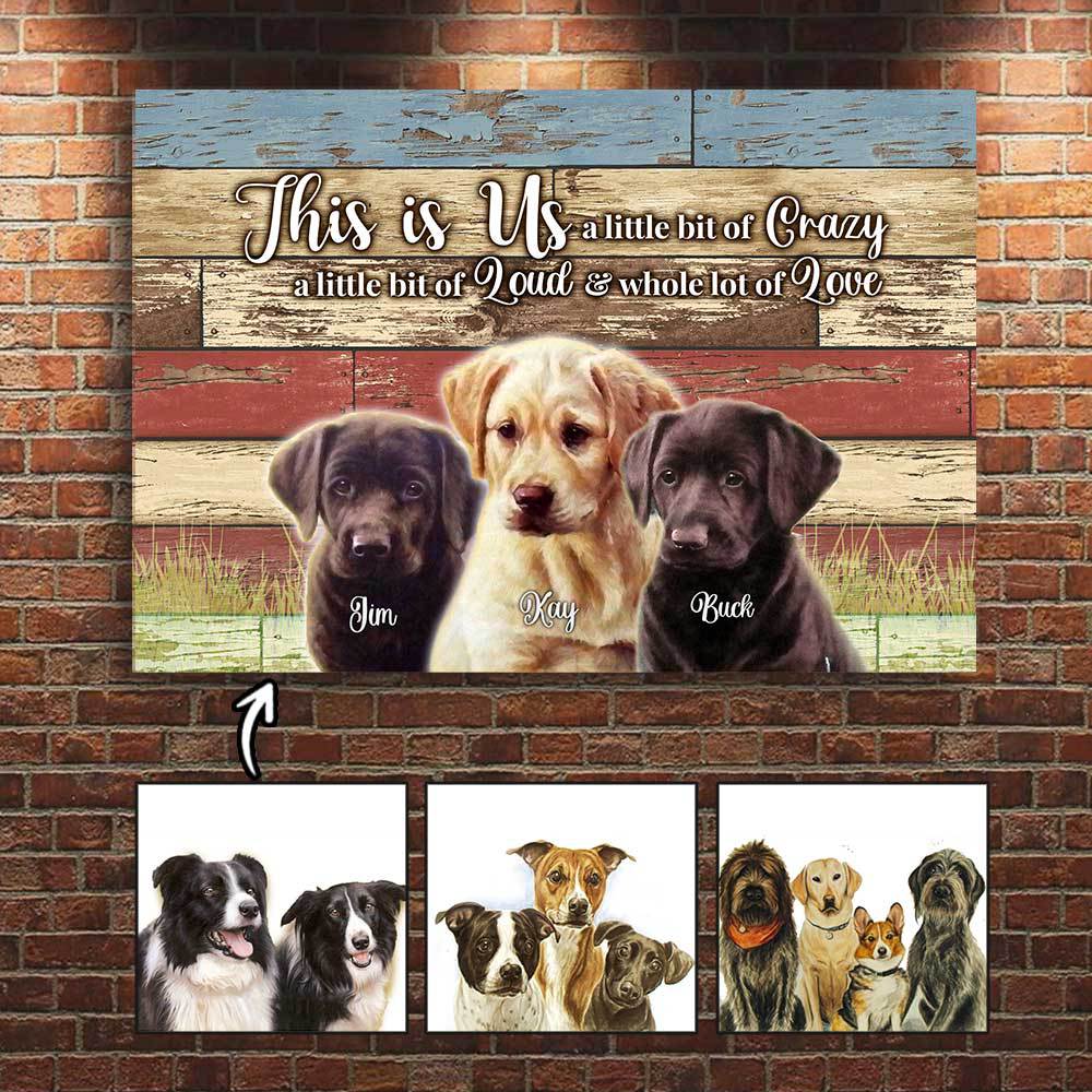 Customized Photos Canvas Poster Wall Art This Is Us A Little Bit Of Crazy A Little Bit Of Loud