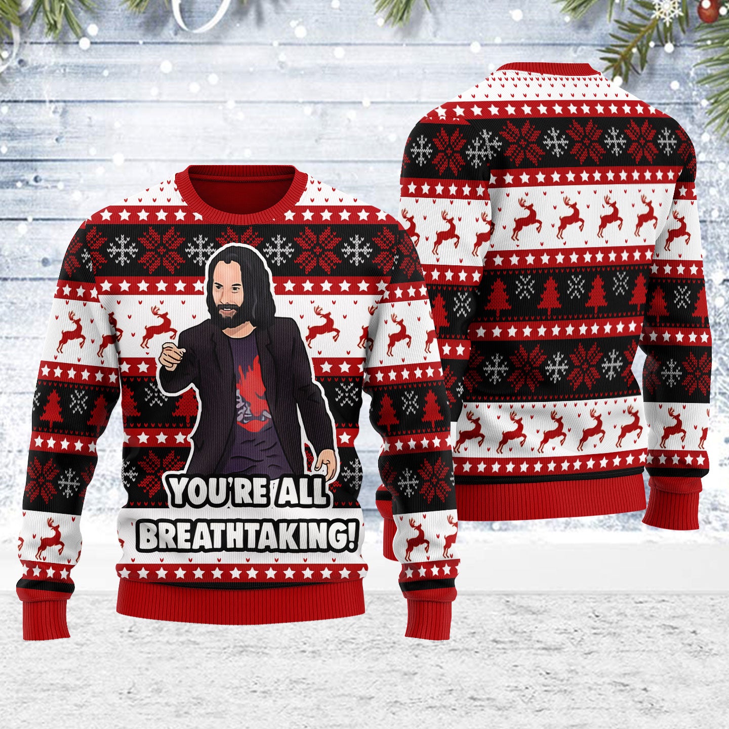 Customspig Ugly Christmas Sweater You're All Breathtaking 3D Apparel