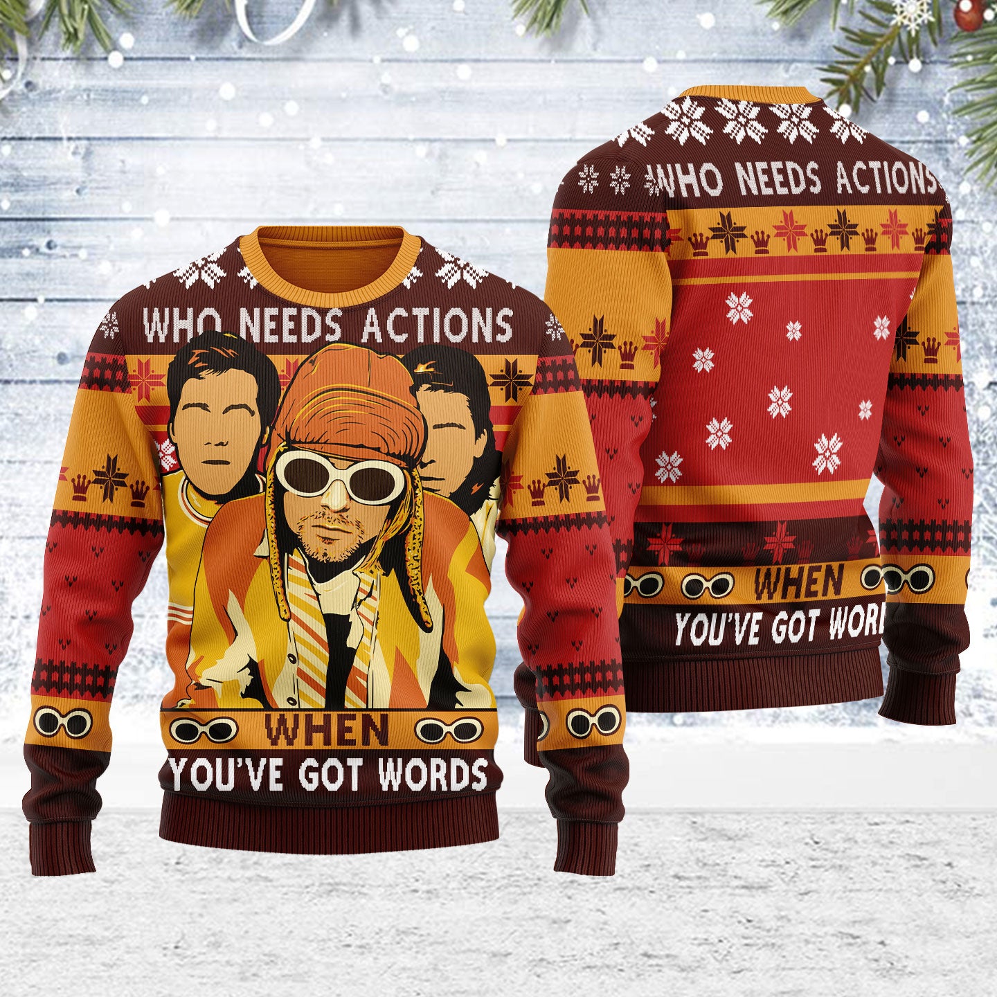 Customspig Ugly Christmas Sweater Who Needs Actions When You've Got Words 3D Apparel