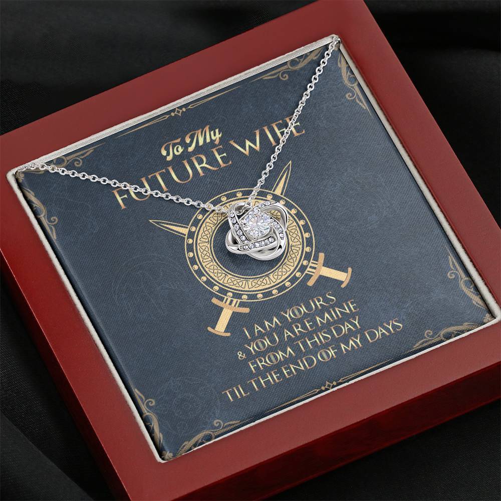 To My Future Wife I Am Yours Game Of Throne Theme Love Knot Necklace | Engagement Gift For Fiance
