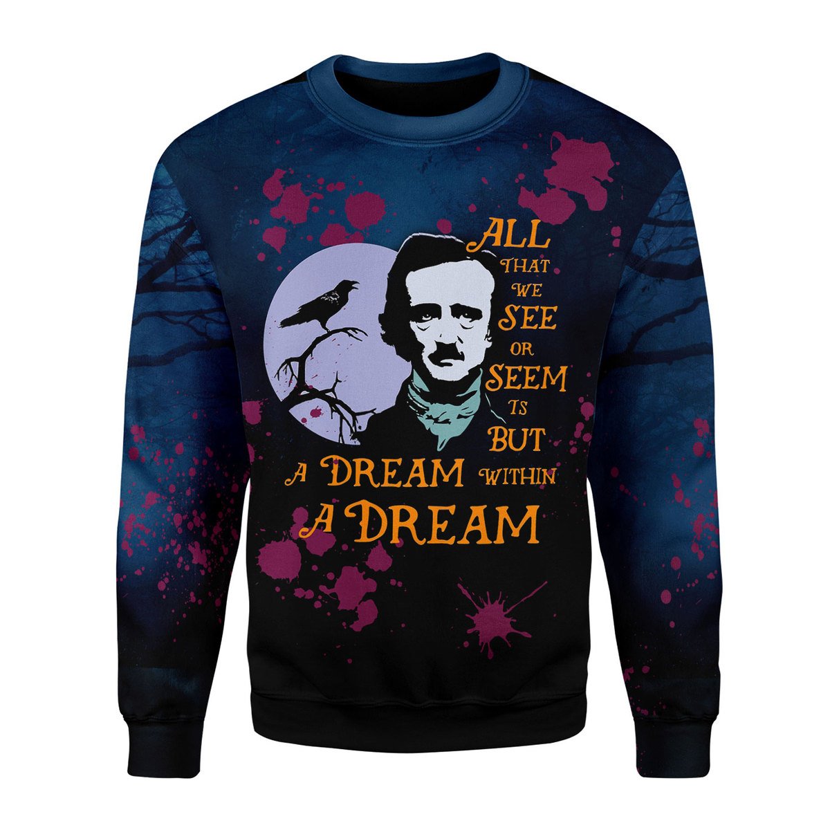 HumansBold Unisex Sweatshirt Edgar Allan Poe A Dream Within A Dream 3D Apparel