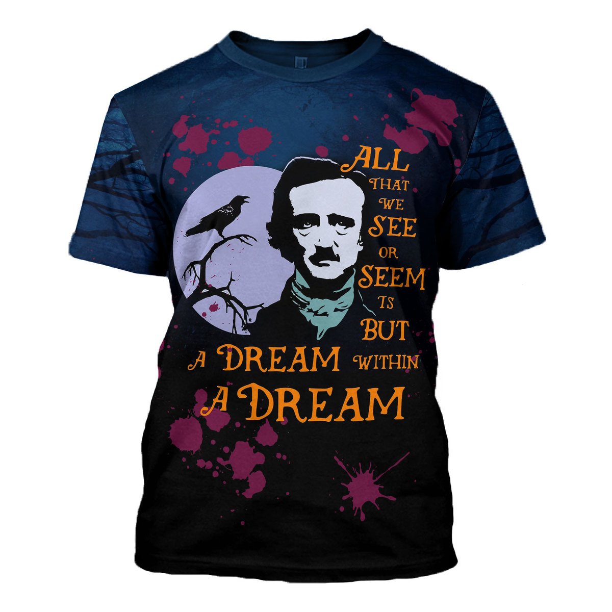 HumansBold Unisex T-shirt Edgar Allan Poe A Dream Within A Dream 3D Apparel