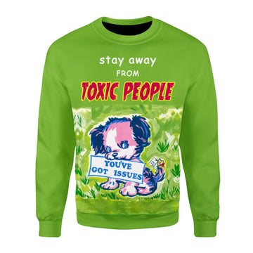 Customspig Christmas Sweater Stay Away From Toxic PeoPle 3D Apparel